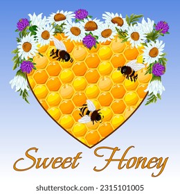 Illustration with honey heart.Vector illustration with bees and flowers on a honey heart on a colored background with text.