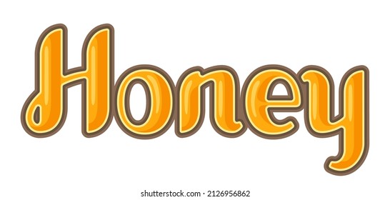 Illustration of honey lettering. Image for food and agricultural industry.