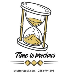 An illustration of an hourglass with the phrase "Time is precious."