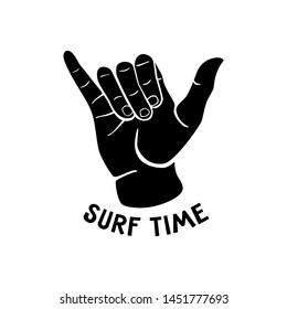 Illustration of human hand doing surfer shaka. Insignia with surf quote and slogan. Vector. EPS 10.