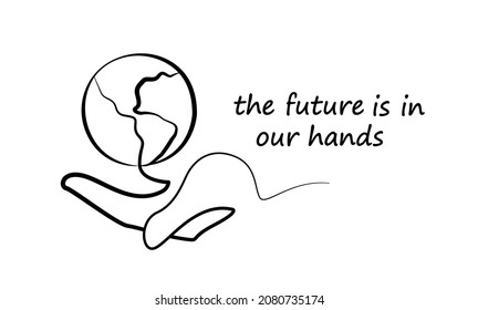 illustration of Human hand Holding the Earth globe: The Future and environment is in our Hands.