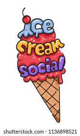 Illustration of an Ice Cream on Cone with Cherry On Top and Ice Cream Social Lettering