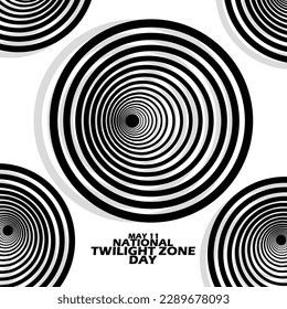 Illustration of illuminated circles with bold text on white background to commemorate National Twilight Zone Day on May 11