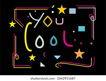 Illustration image  of 'You Cool'. Motivational words, positive appreciation, enthusiasm and all about positive vibes.