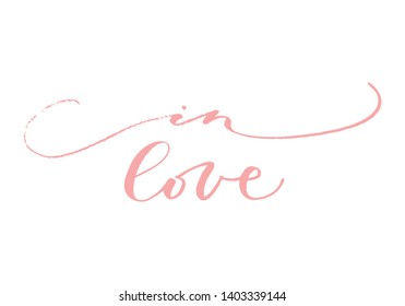  Illustration of "In Love". Hand drawn typography. In Love handwritten calligraphy text for icon, logo or badge. Valentine's Day design. 