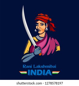 illustration of Indian background with Nation Hero and Freedom Fighter Rani Lakshmibai Pride of India