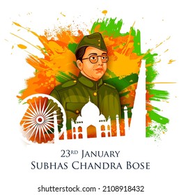 illustration of Indian background with Nation Hero and Freedom Fighter Subhash Chandra Bose Pride of India for 23rd January