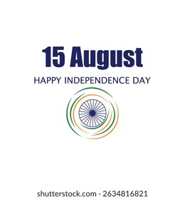 Illustration for India's Independence Day on August 15th. Features Ashoka Chakra with green and saffron circles. Celebratory design on white.