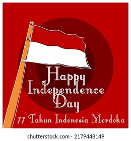 illustration of the Indonesian flag in commemoration of Indonesia's 77th independence. There is a sentence "77 Tahun Indonesia Merdeka" which means "77 Years of Independent Indonesia".