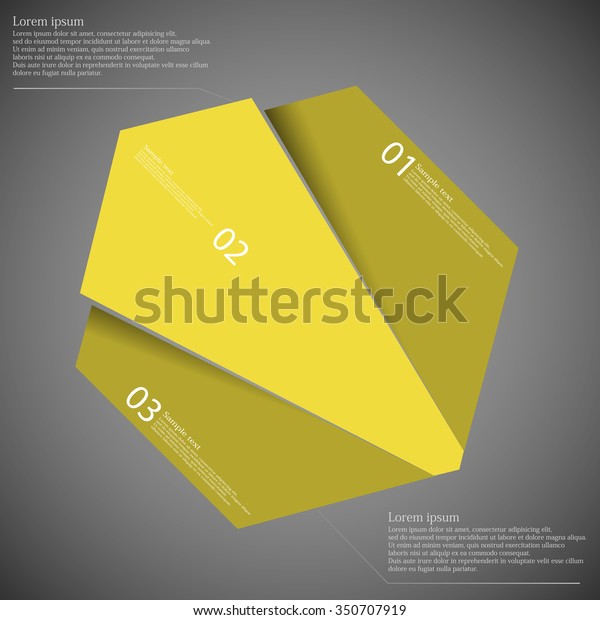 Illustration infographic\
template with motif of octagon randomly divided to three yellow\
parts with space for own text, unique number and simple sign.\
Background is\
dark.