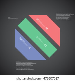 Illustration infographic template with shape of octagon. Object askew divided to three parts with various colors. Each part contains Lorem Ipsum text, number and sign. Background is dark.