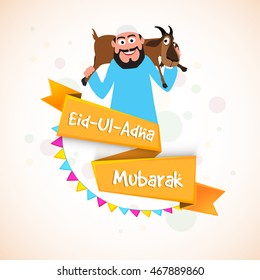 Illustration of a Islamic Man carrying a Goat on his shoulder with Eid-Ul-Adha Mubarak ribbon for Muslim Community, Festival of Sacrifice Celebration.