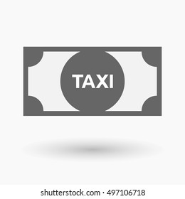 Illustration of an isolated bank note icon with    the text TAXI