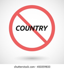 Illustration of an isolated forbidden signal with    the text COUNTRY