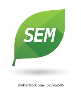 Illustration of an isolated green leaf ecological icon with    the text SEM