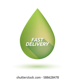 Illustration of an isolated  long shadow olive oil drop with  the text FAST DELIVERY
