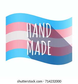 Illustration of an isolated long shadow transgender flag with    the text HAND MADE