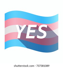 Illustration of an isolated long shadow transgender flag with    the text YES