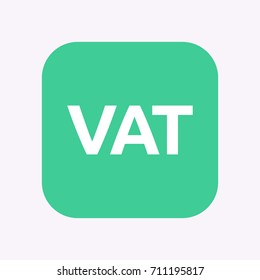 Illustration of a isolated square flat color button with  the value added tax acronym VAT