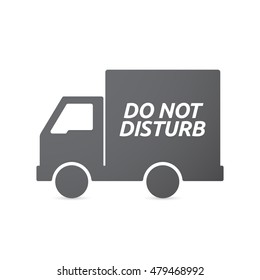 Illustration of an isolated truck icon with    the text DO NOT DISTURB