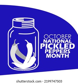 Illustration of a jar of chilies with bold text on a dark blue background, National Pickled Peppers Month on October