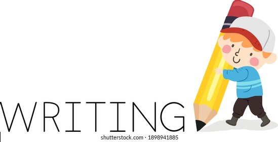 Illustration of a Kid Boy Holding a Big Pencil with Writing Lettering