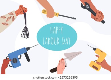 illustration of Labor Day concept with hands holding tools. Poster for labour day, International worker's day. 1st May, 
Hand drawn vector.
