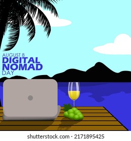 Illustration of a laptop with drink and grapes on a brown wooden table with the ocean and island view with palm trees and bold text to commemorate Digital Nomad Day on August 8th