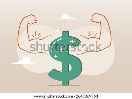 An illustration of a large, vibrant green dollar sign at its center. Flexing muscular arms are positioned on either side of the dollar sign. Related to a strong economy and currency concept