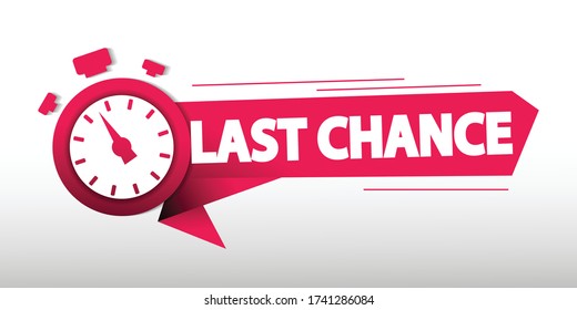 illustration of the last chance advertisement vector sign that symbolizes time