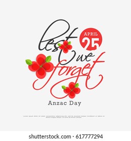 illustration Of Lest We Forget  Anzac Day With Poppy Flower Background.