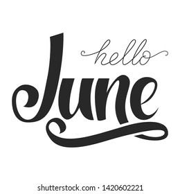 Illustration with lettering hello june inside. Script for posters print things