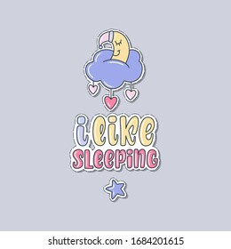 Illustration of I like Sleeping. Vector lettering. Design for cards, stickers, clothes and other