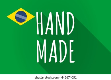 Illustration of a long shadow Brazil flag with    the text HAND MADE