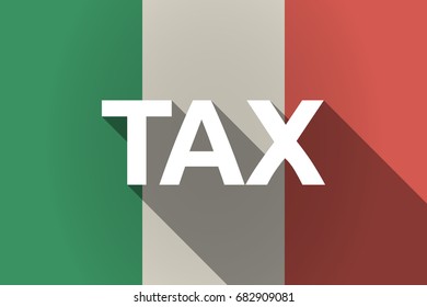 Illustration of a long shadow Italy flag with  the text TAX