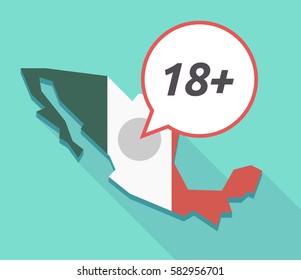 Illustration of a long shadow Mexico map, its flag and a comic balloon with    the text 18+