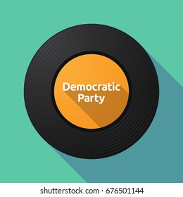 Illustration of a long shadow long play vinyl with  the text Democratic  Party