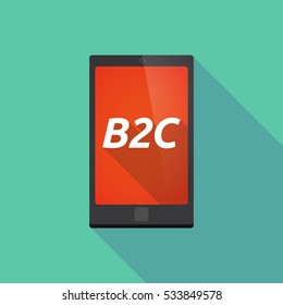 Illustration of a long shadow smart phone with    the text B2C
