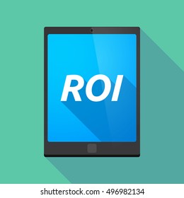 Illustration of a long shadow tablet PC with    the return of investment acronym ROI