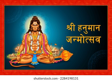 illustration of Lord Hanuman with Hindi text meaning Hanuman Jayanti Janmotsav celebration background for religious holiday of India