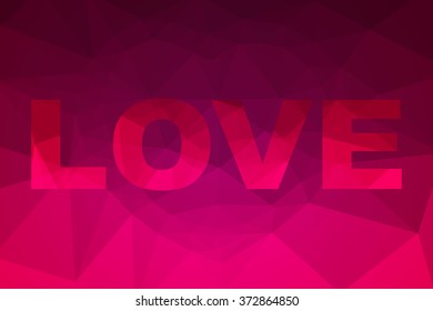 The illustration Love Pink color and Heart polygon Background design.