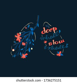 Illustration of lungs filled with flowers and lettering deep inhale long exhale. T-shirt, print, postcard design with gentle meditation instruction svg