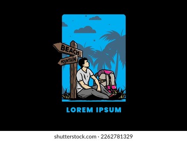 Illustration of a man sit on the ground beside the way sign beach and mountain