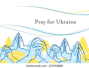 Illustration of many hands praying for peace of Ukraine (Background illustration for an antiwar message)