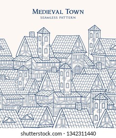 Illustration of Medieval city. Seamless vector pattern.
