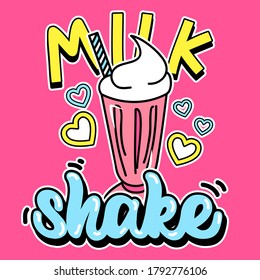 ILLUSTRATION OF A MILKSHAKE WITH HEARTS AND STRAW, SLOGAN PRINT VECTOR