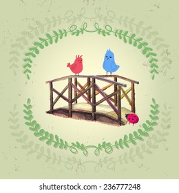 Illustration in mixed media, watercolor and flat design. Funny birds met on the bridge. Illustration decorated in vintage frame with texture