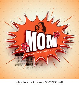 Illustration of a mom and her daughter, pop-art style background. Happy Mother's Day celebration concept.