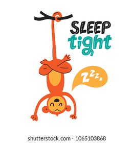 Illustration of a monkey hanging on the tail with a speech bubble Z-Z-z and hand drawn text Sleep tight. For children's room decor, for baby clothes patterns, card, invitation. Vector illustration