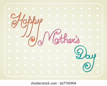 Illustration of Mother's day with beautiful handwritten calligraphy.